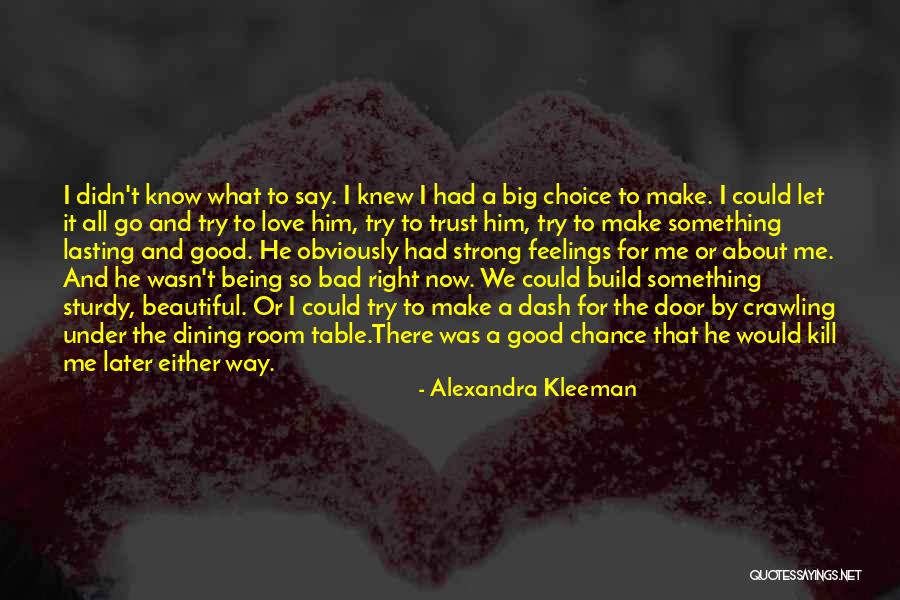 Lasting Love Relationships Quotes By Alexandra Kleeman