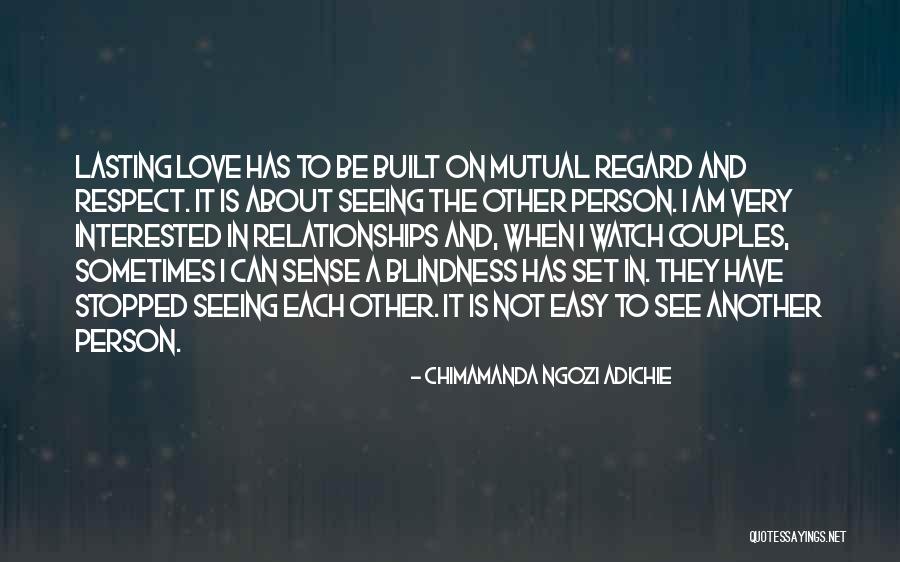 Lasting Love Relationships Quotes By Chimamanda Ngozi Adichie