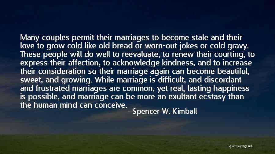 Lasting Marriage Quotes By Spencer W. Kimball