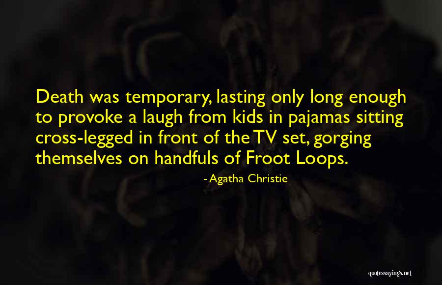 Lasting Quotes By Agatha Christie