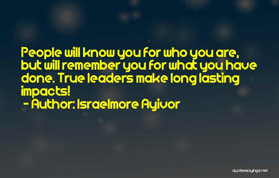 Lasting Quotes By Israelmore Ayivor