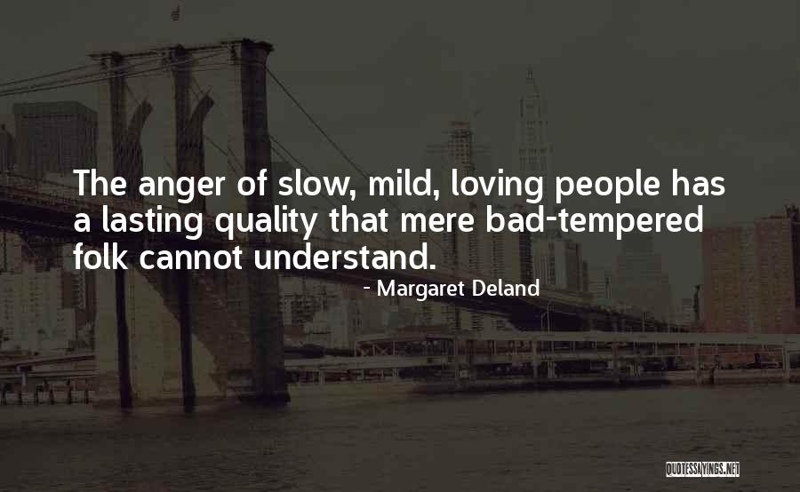 Lasting Quotes By Margaret Deland