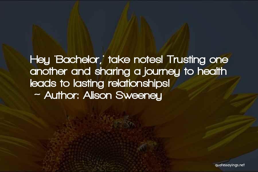 Lasting Relationships Quotes By Alison Sweeney