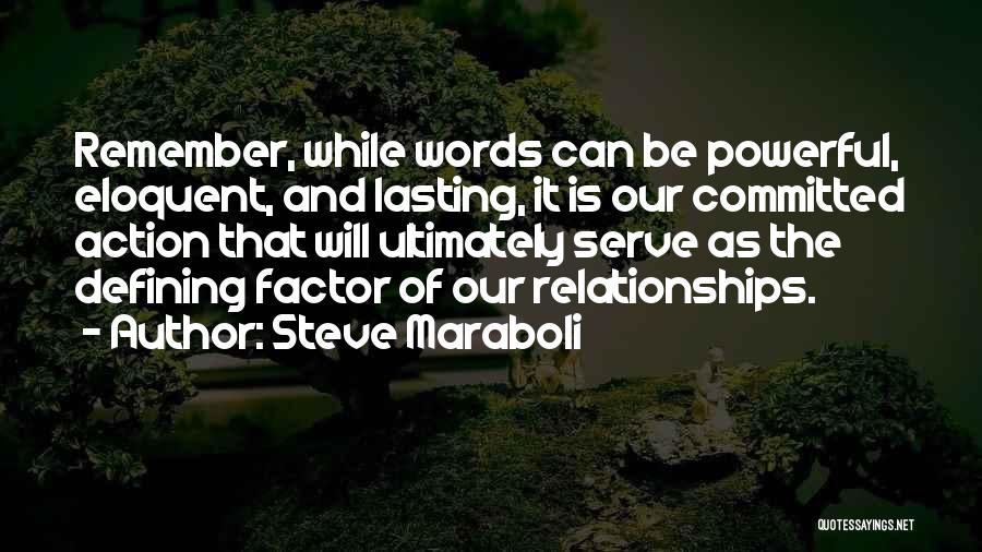 Lasting Relationships Quotes By Steve Maraboli
