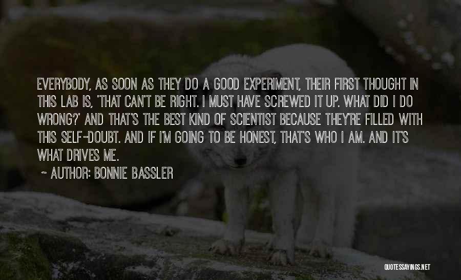 Lastnight Quotes By Bonnie Bassler