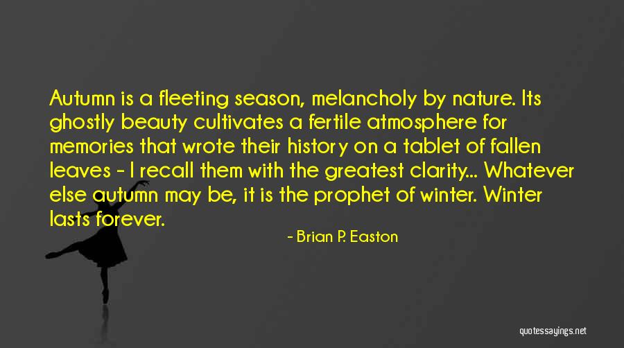 Lasts Forever Quotes By Brian P. Easton