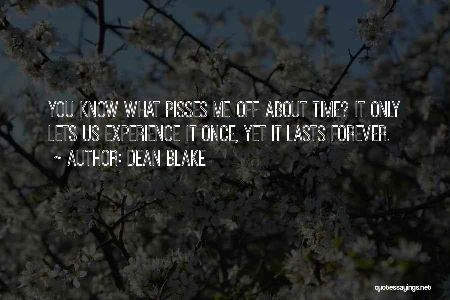 Lasts Forever Quotes By Dean Blake