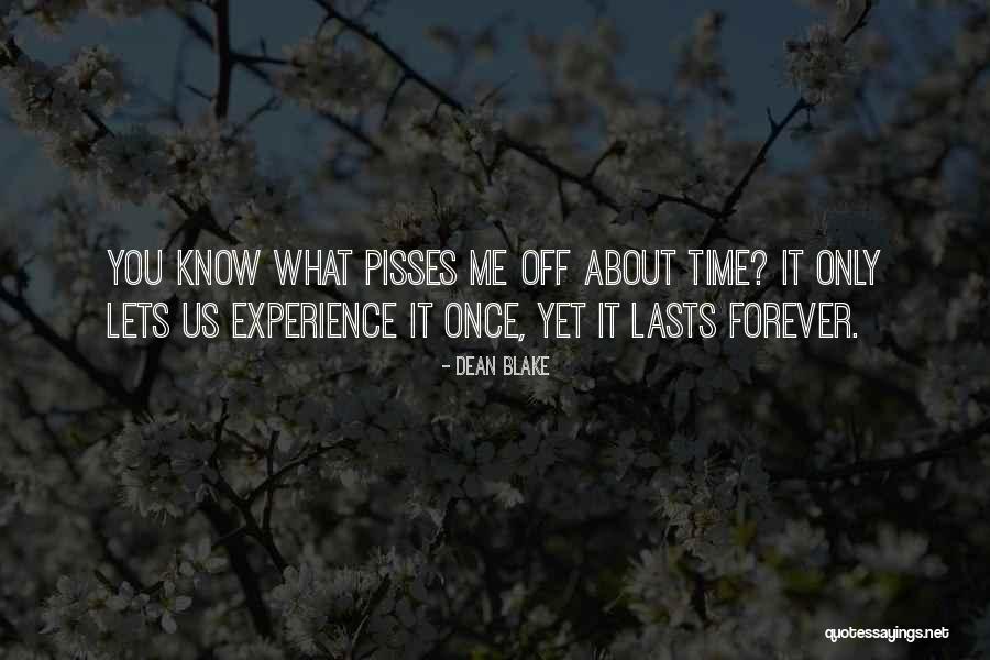 Lasts Forever Quotes By Dean Blake