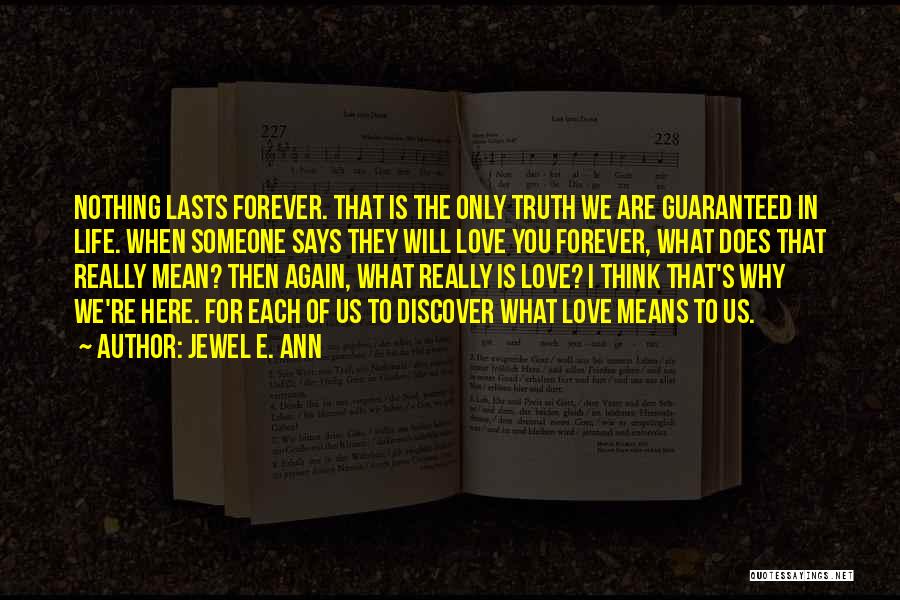 Lasts Forever Quotes By Jewel E. Ann
