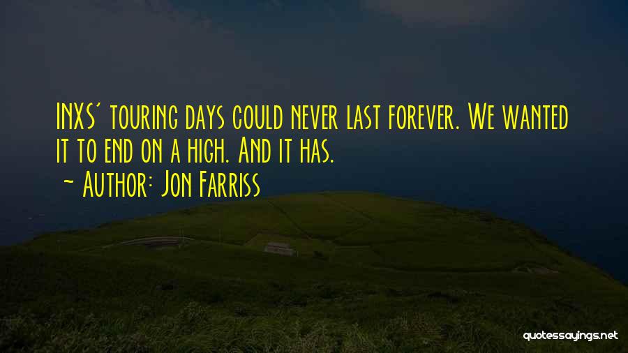 Lasts Forever Quotes By Jon Farriss