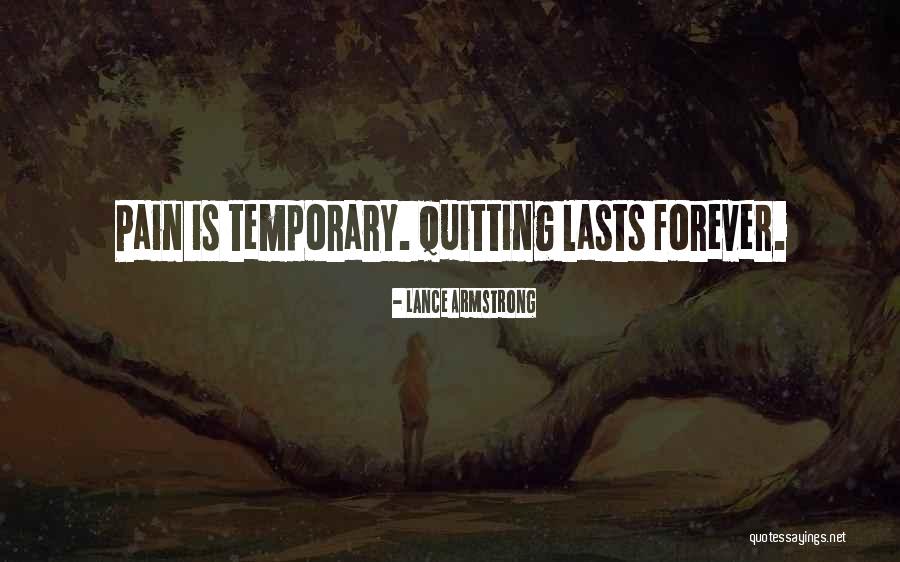 Lasts Forever Quotes By Lance Armstrong