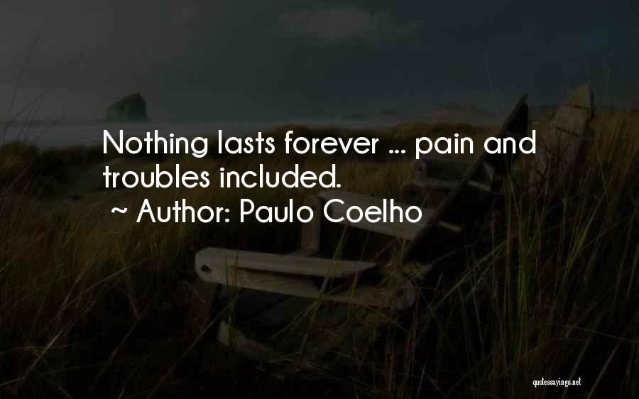 Lasts Forever Quotes By Paulo Coelho