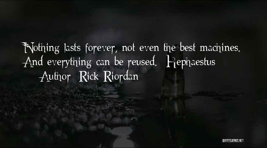 Lasts Forever Quotes By Rick Riordan