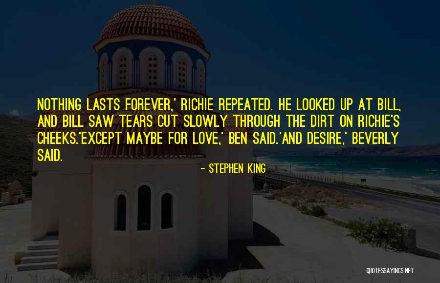 Lasts Forever Quotes By Stephen King