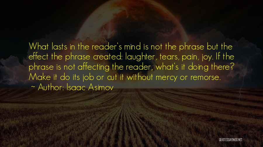 Lasts Quotes By Isaac Asimov