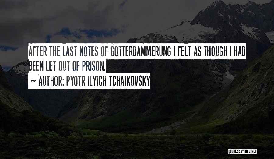 Lasts Quotes By Pyotr Ilyich Tchaikovsky