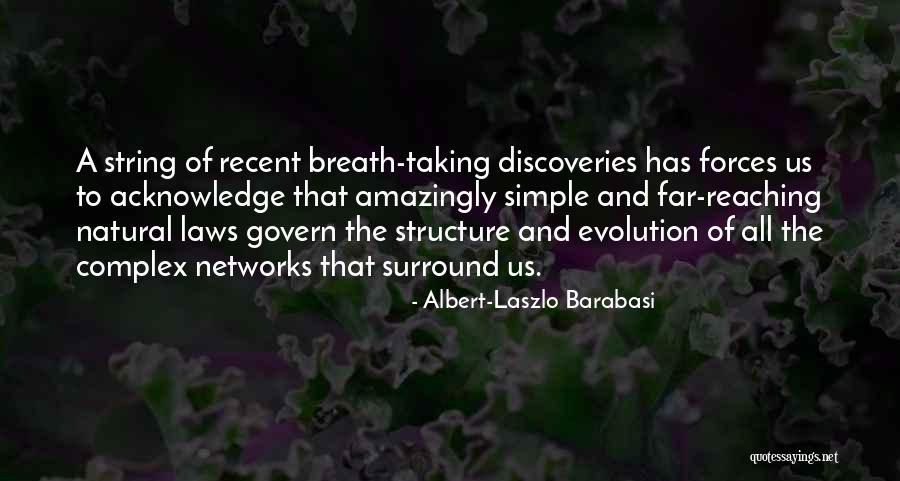 Laszlo Barabasi Quotes By Albert-Laszlo Barabasi