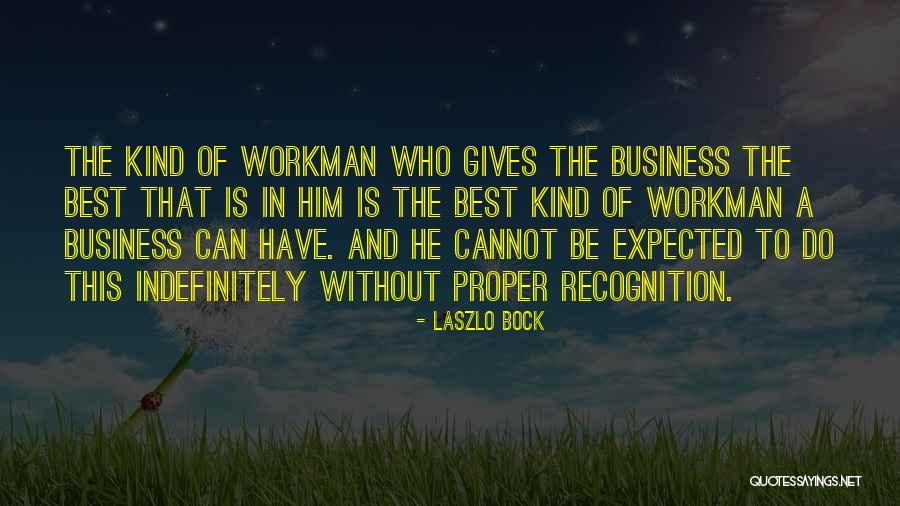 Laszlo Bock Quotes 2206203