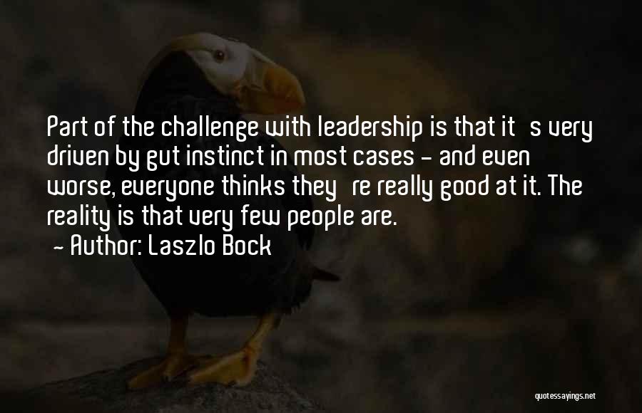 Laszlo Bock Quotes 697594