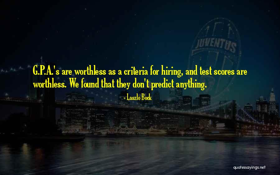 Laszlo Bock Quotes 806649 Laszlo Bock Quotes 806649