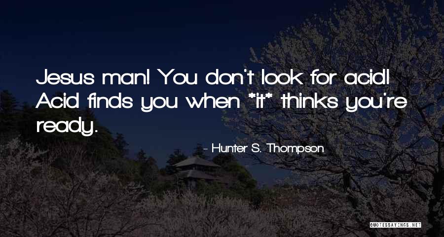 Laszlo Hanyecz Quotes By Hunter S. Thompson Laszlo Hanyecz Quotes By Hunter S. Thompson