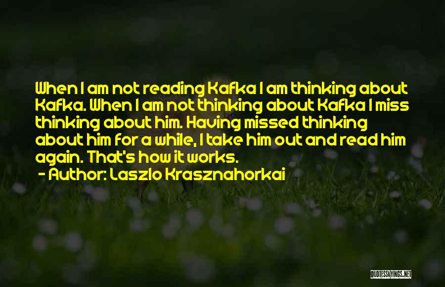 Laszlo Krasznahorkai Quotes 85434