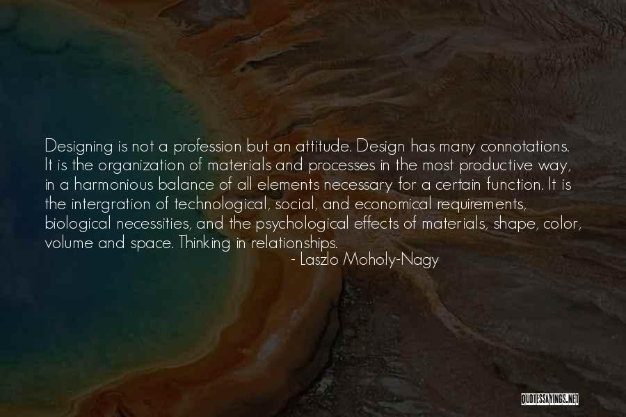 Laszlo Moholy-Nagy Quotes 255678