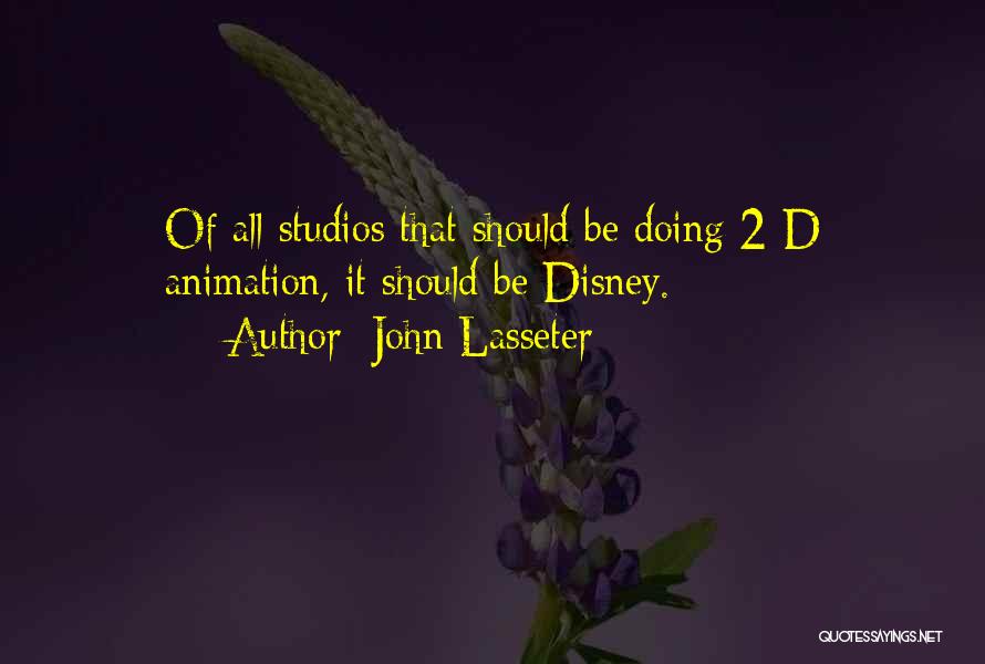 Lat Relatie Quotes By John Lasseter