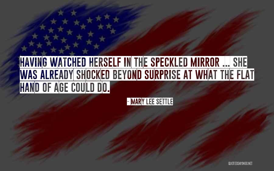 Latamics Quotes By Mary Lee Settle Latamics Quotes By Mary Lee Settle