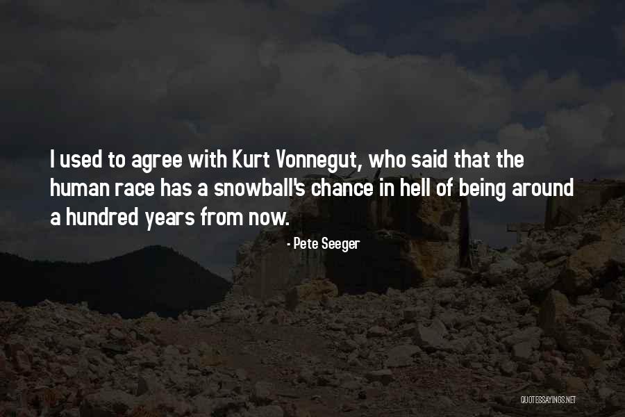 Latangela Quotes By Pete Seeger Latangela Quotes By Pete Seeger