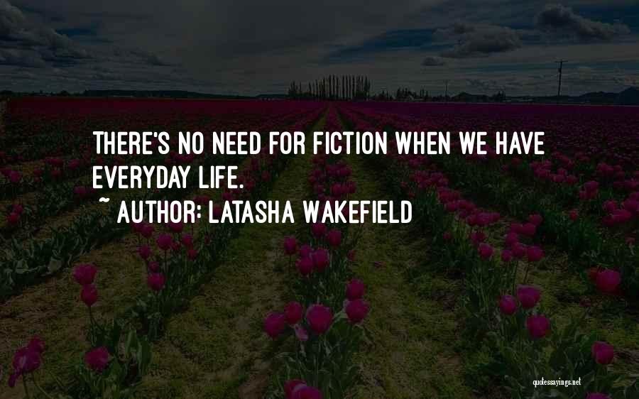 Latasha Wakefield Quotes 1036154