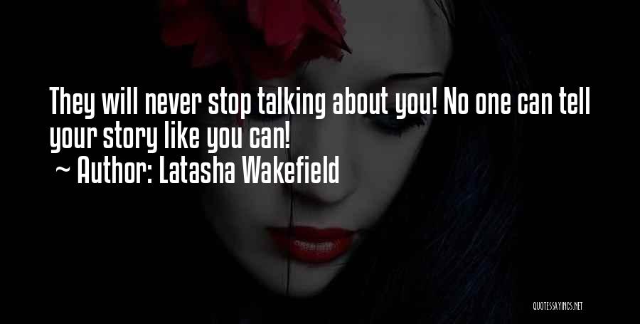 Latasha Wakefield Quotes 1436838