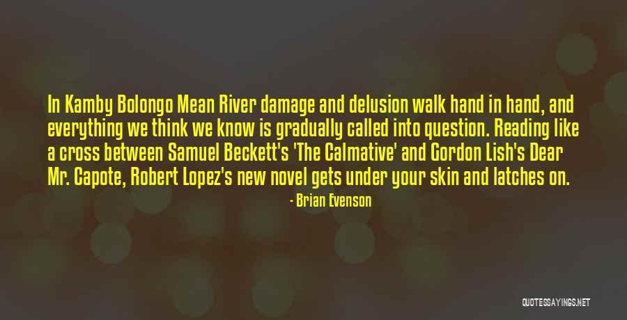 Latches Quotes By Brian Evenson Latches Quotes By Brian Evenson