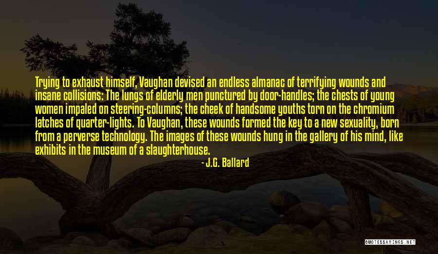 Latches Quotes By J.G. Ballard Latches Quotes By J.G. Ballard