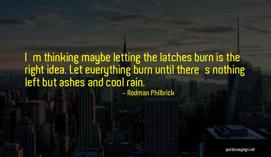 Latches Quotes By Rodman Philbrick Latches Quotes By Rodman Philbrick