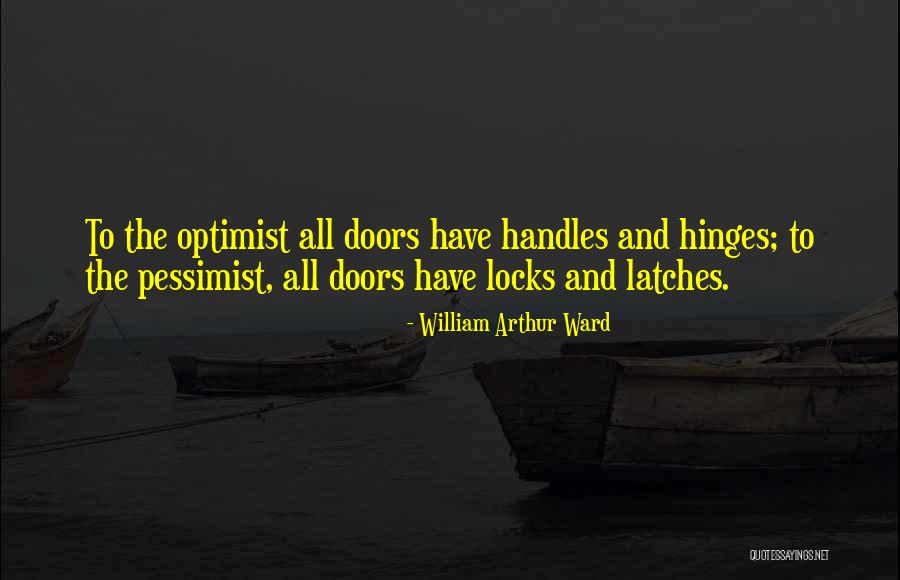 Latches Quotes By William Arthur Ward Latches Quotes By William Arthur Ward
