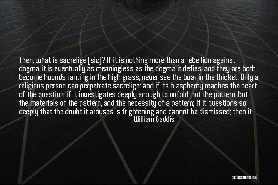 Latchman Balkaran Quotes By William Gaddis Latchman Balkaran Quotes By William Gaddis