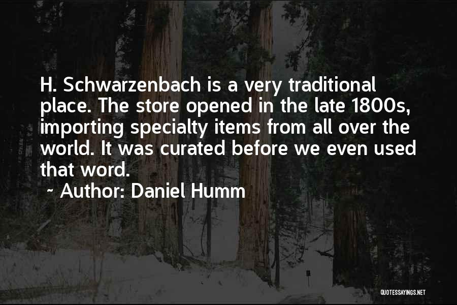 Late 1800s Quotes By Daniel Humm
