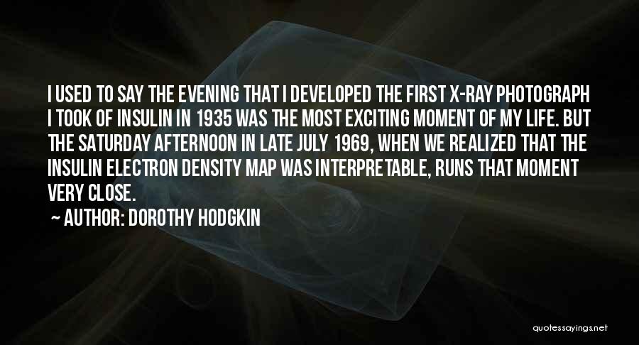 Late Afternoon Quotes By Dorothy Hodgkin