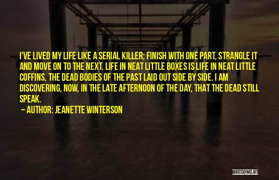 Late Afternoon Quotes By Jeanette Winterson