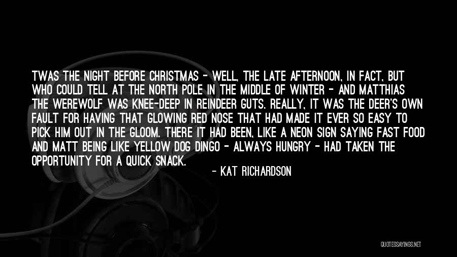 Late Afternoon Quotes By Kat Richardson