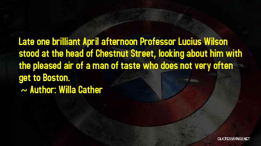 Late Afternoon Quotes By Willa Cather Late Afternoon Quotes By Willa Cather