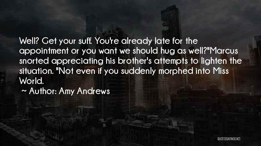 Late Appointment Quotes By Amy Andrews