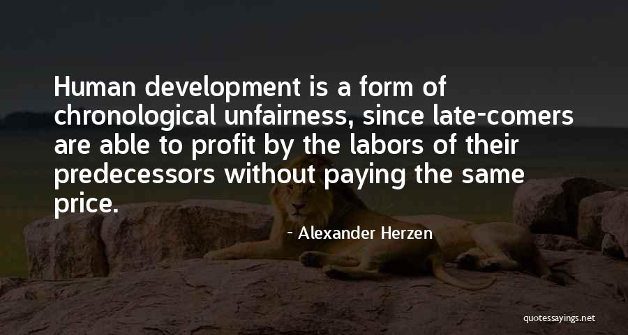 Late Comers 3 Quotes By Alexander Herzen Late Comers 3 Quotes By Alexander Herzen