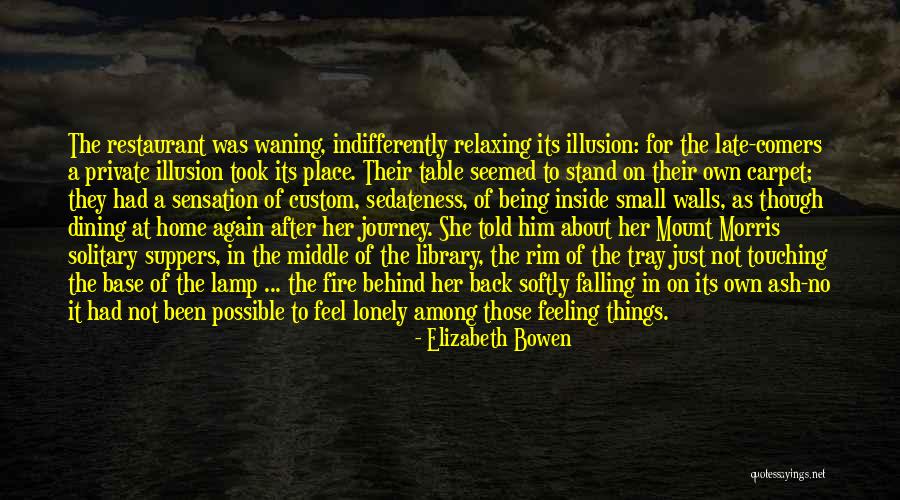 Late Comers 3 Quotes By Elizabeth Bowen Late Comers 3 Quotes By Elizabeth Bowen