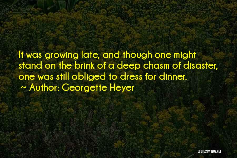 Late Dinner Quotes By Georgette Heyer