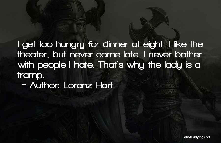 Late Dinner Quotes By Lorenz Hart