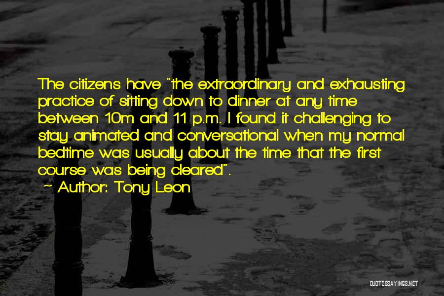 Late Dinner Quotes By Tony Leon