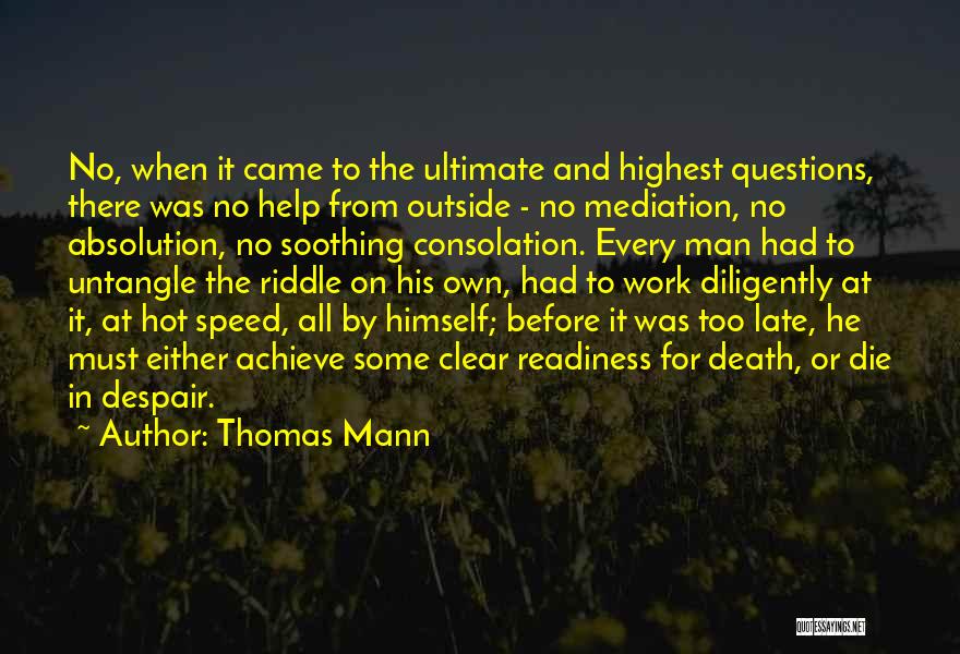 Late From Work Quotes By Thomas Mann