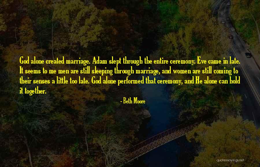 Late Marriage Quotes By Beth Moore